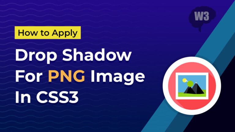 How To Apply Drop Shadow For PNG Image In CSS3