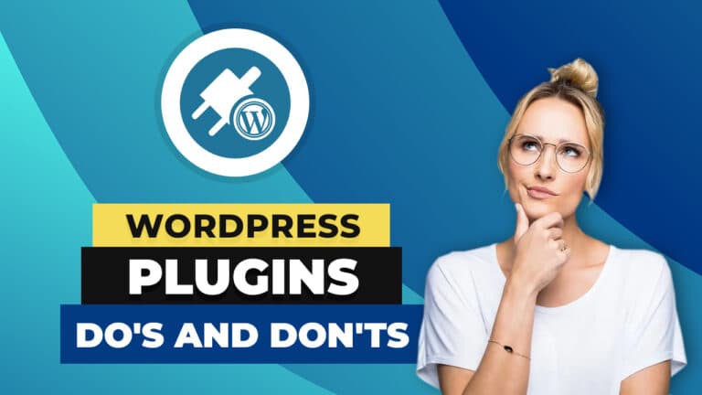 WordPress Plugin Do’s and Don’ts