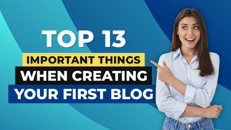 13 Important Things When Creating A Blog