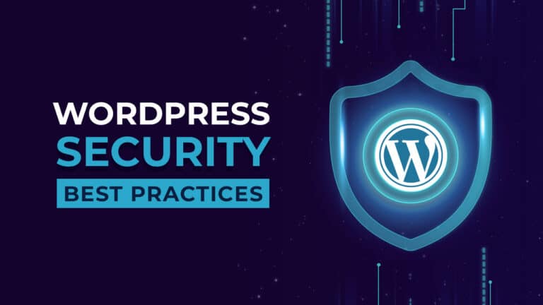 Best Practices For the Security of Your-WordPress Website