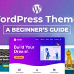 What’s a WordPress Theme? | A Beginner’s Guide