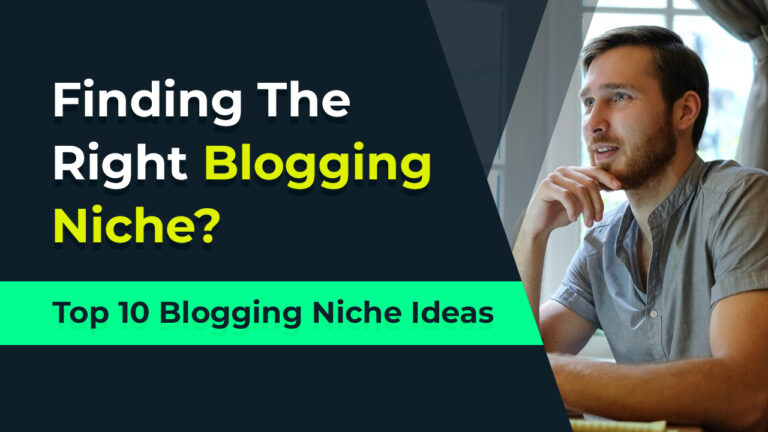 How To Choose A Blogging Niche