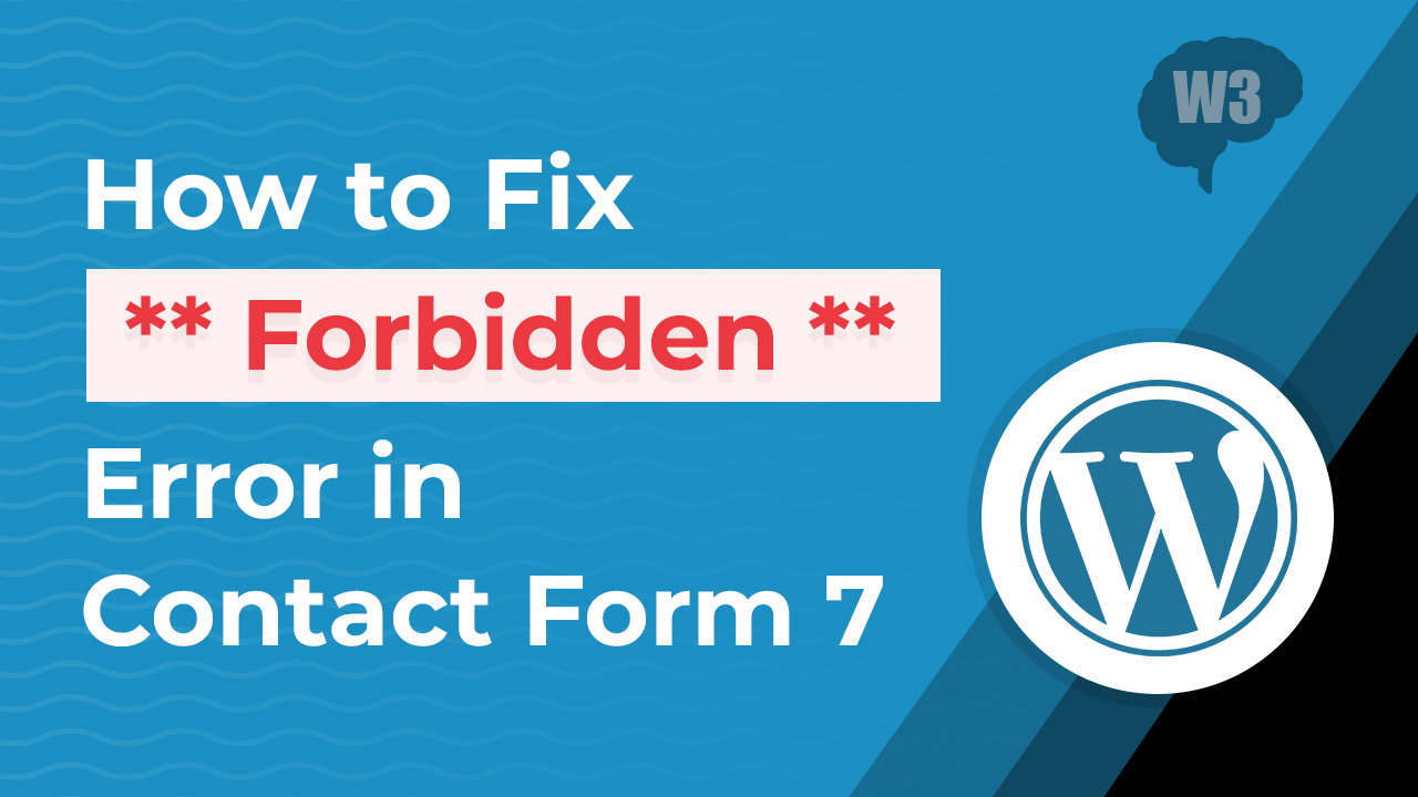 How To Fix “Forbidden” Error In Contact Form 7