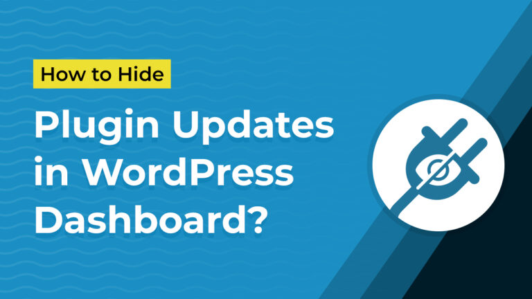How To Hide Plugin Updates In WordPress